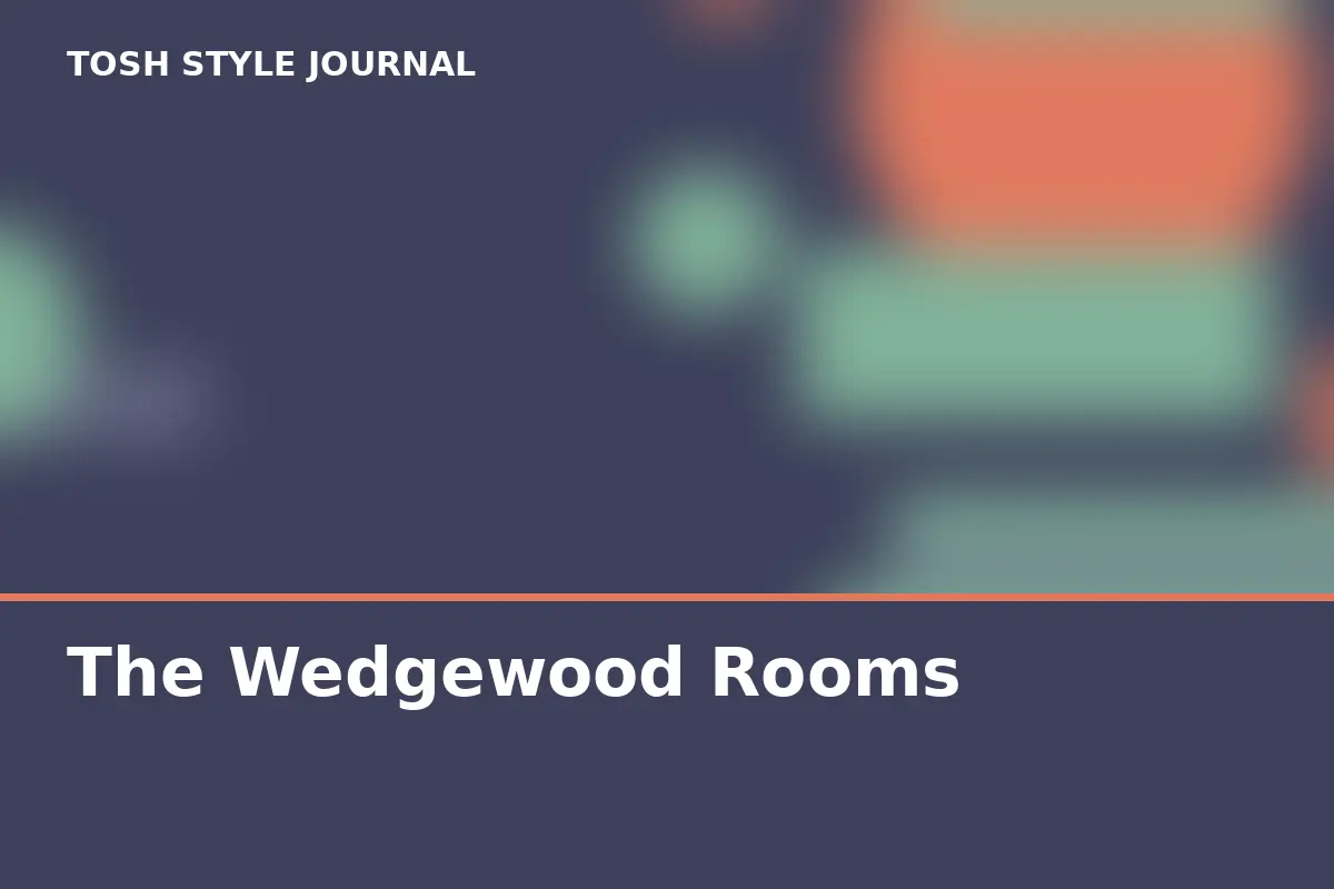 The Wedgewood Rooms